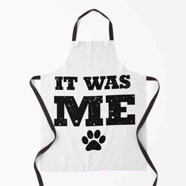 Item preview, IT WAS ME with Dog Paw Print designed and sold by Prints by Mat.