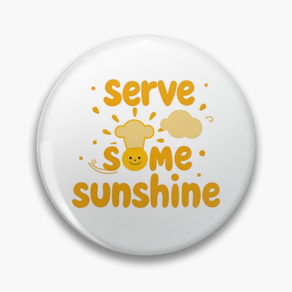Item preview, Serve some sunshine text with smiling sun in a chef hat designed and sold by Prints by Mat.