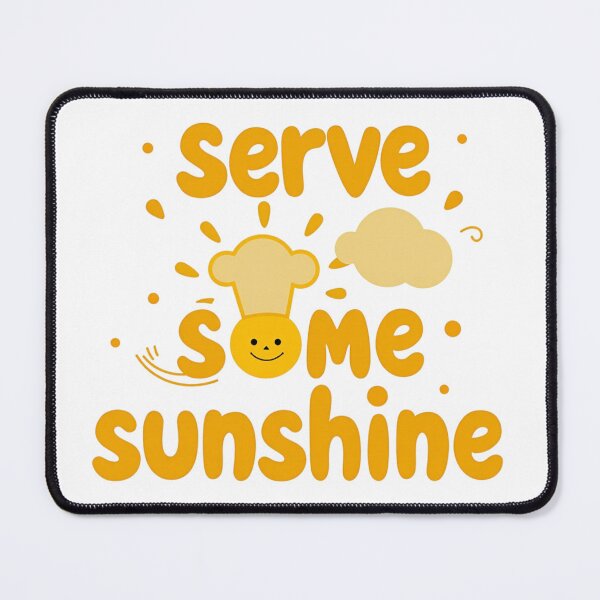 Item preview, Serve some sunshine text with smiling sun in a chef hat designed and sold by Prints by Mat.