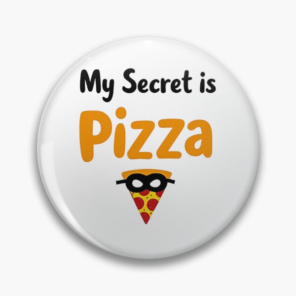 Item preview, Pizza slice in superhero mask and My Secret is Pizza text designed and sold by Prints by Mat.