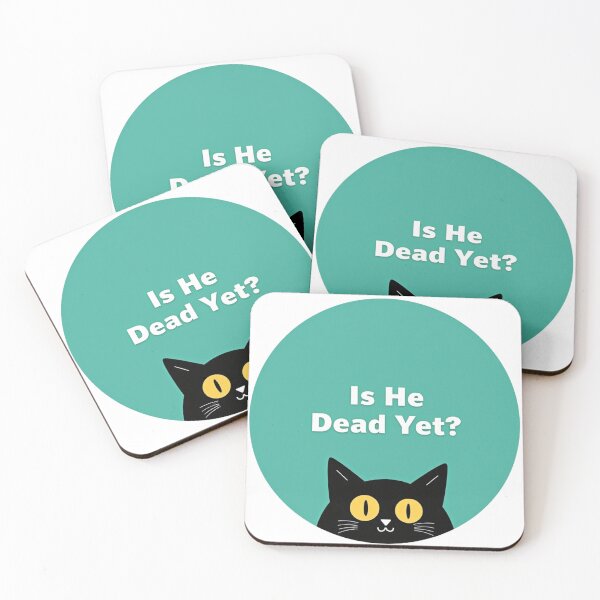 Item preview, Black cat Is He Dead Yet? on teal background designed and sold by Prints by Mat.