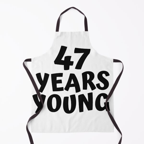 Item preview, 47 Years Young designed and sold by MayaCordalia.