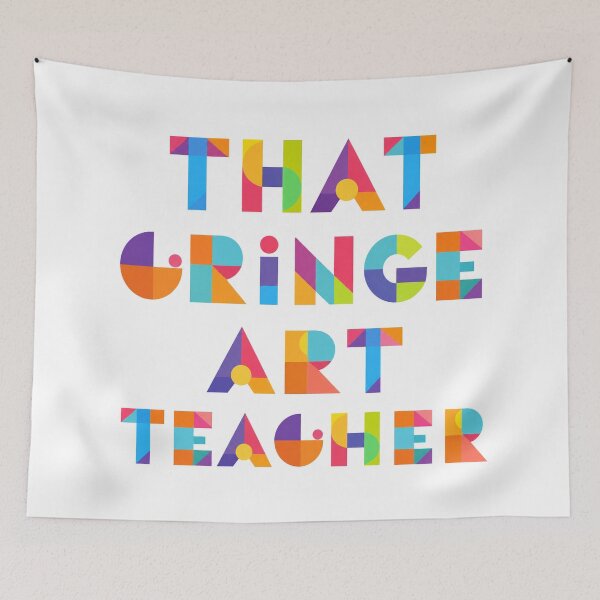Item preview, That Cringe Art Teacher designed and sold by ThatCoolArtTeacher.