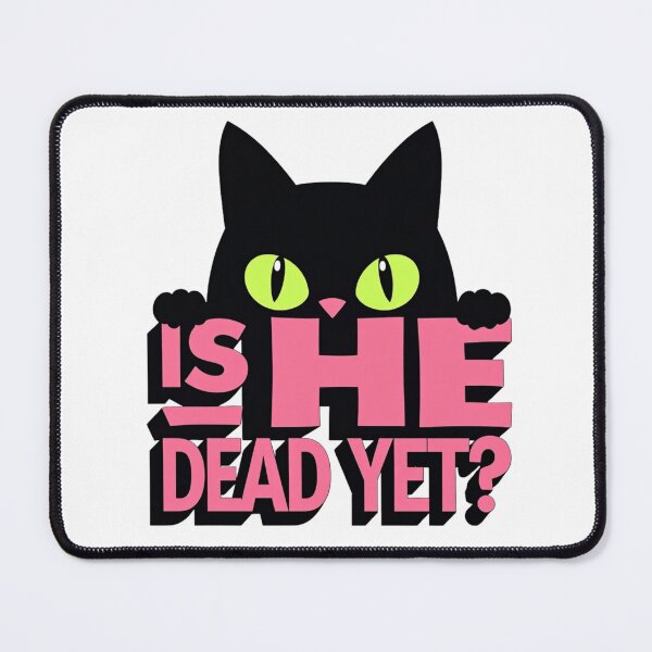 Item preview, Curious Black Cat Is He Dead Yet? – Sarcastic Humor and Bold Style designed and sold by Prints by Mat.