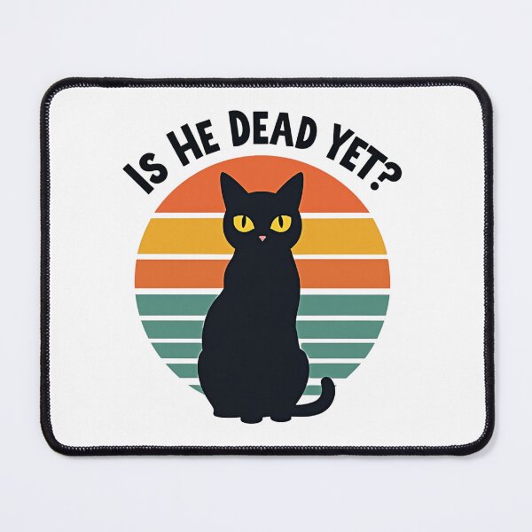Item preview, Black Cat Is He Dead Yet? designed and sold by Prints by Mat.