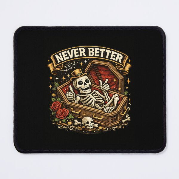 Item preview, Funny Dark Humor Skeleton Shirt - Vintage Goth Coffin Never Better designed and sold by EverClassic.