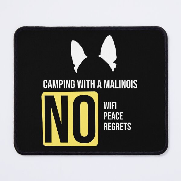Item preview, Camping With A Malinois No Wifi No Peace No Regrets Funny Belgian Malinois designed and sold by EvilDD.