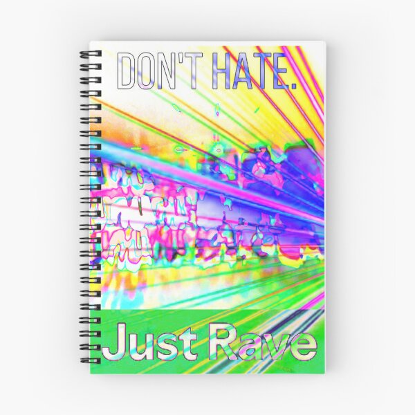Item preview, Don’t hate just rave 2 designed and sold by aprd666.