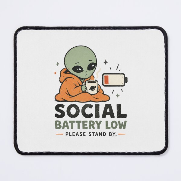 Item preview, Social Battery Low - Funny Introvert Alien Design designed and sold by BlackSector77.