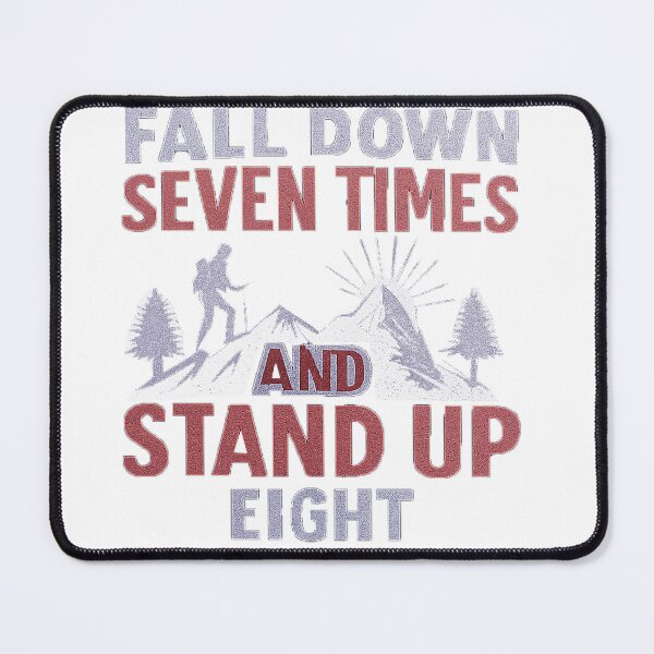 Item preview, Fall Down Seven Times Stand Up Eight Vintage Hiking Resilience Quote Art designed and sold by ARTCREATESHOP.