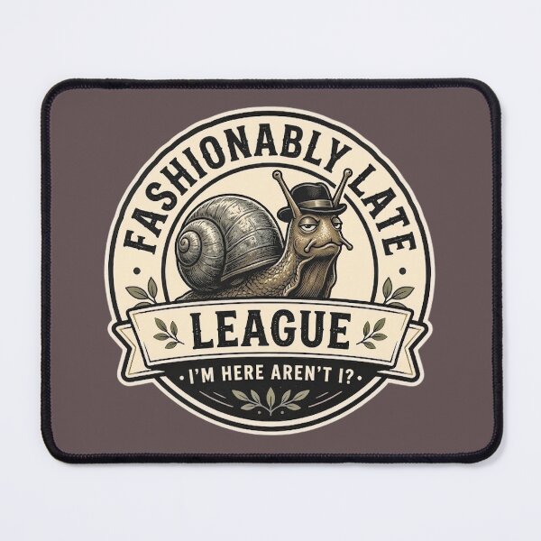 Item preview, Fashionably Late League T-Shirt - I'm Here Aren't I? Snail Vintage Badge Logo Design designed and sold by Halejo68.
