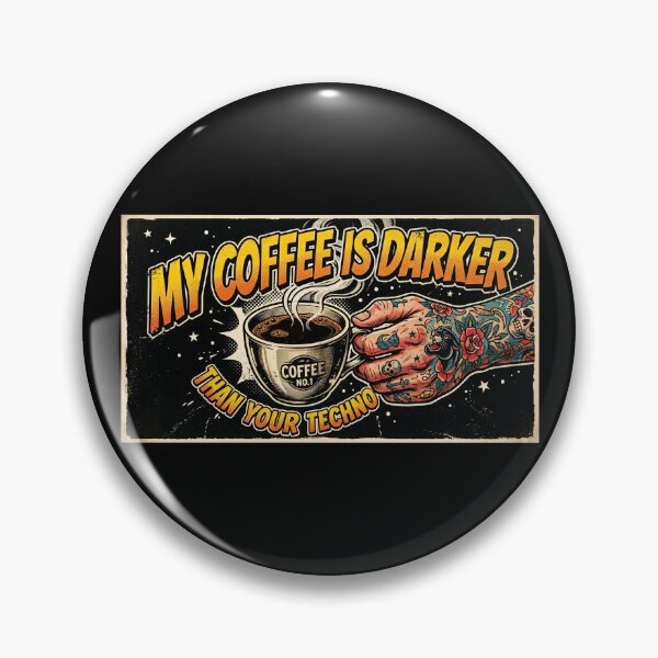 Item preview, My Coffee Is Darker Than Your Techno designed and sold by SPAZE-Typo.