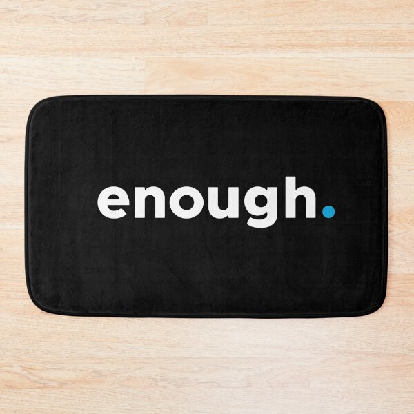 Item preview, Enough. Minimalist Self Worth Statement Design designed and sold by mmhmerch.