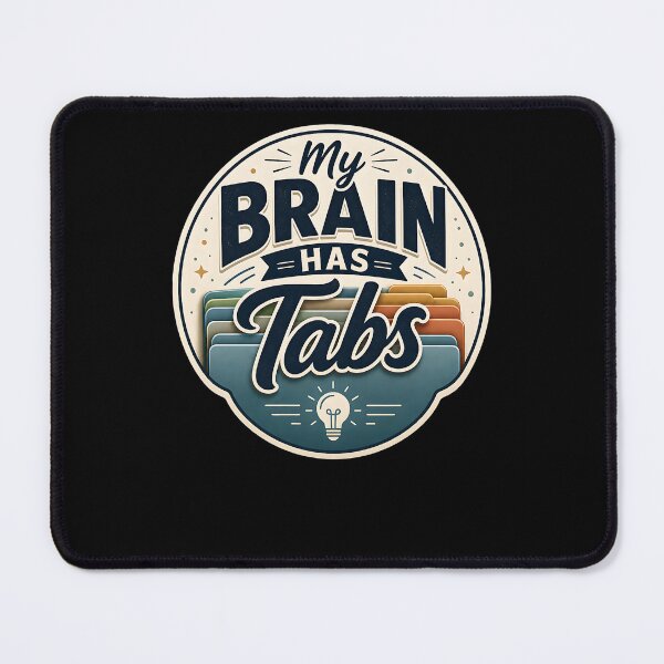 Item preview, My Brain Has Tabs designed and sold by FreshPixelArt.