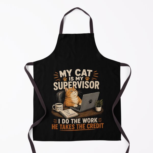 Item preview, My Cat Is My Supervisor I Do The Work He Takes The Credit designed and sold by Kittylover1512.