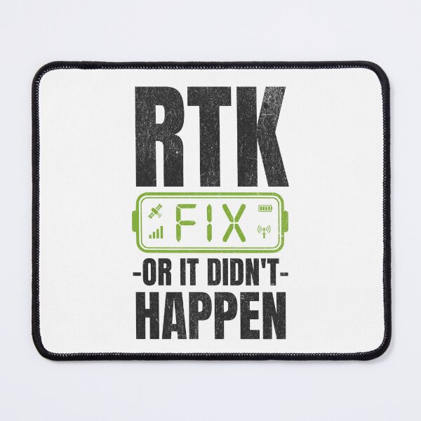 Item preview, RTK Fix Or It Didn't Happen designed and sold by Dago345.