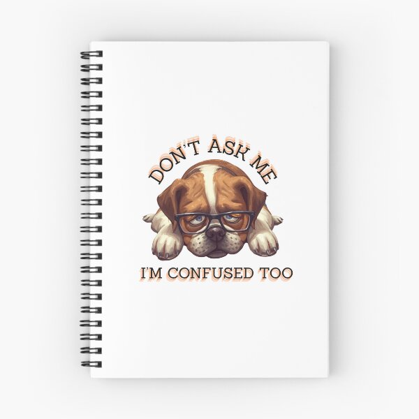 Item preview, Work Funny Dog & Don't Ask Me I'm Confused Too designed and sold by madebyjulia7.