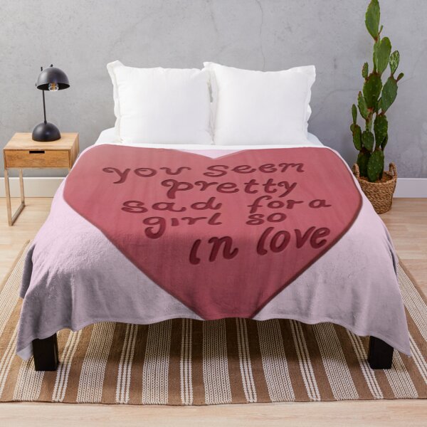 Item preview, "You seem pretty sad for a girl so in love" designed and sold by DreamsPortal.