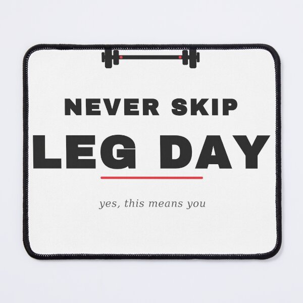Item preview, Never Skip Leg Day - Funny Gym Squat Workout Tee designed and sold by UrbanPrintVibes.