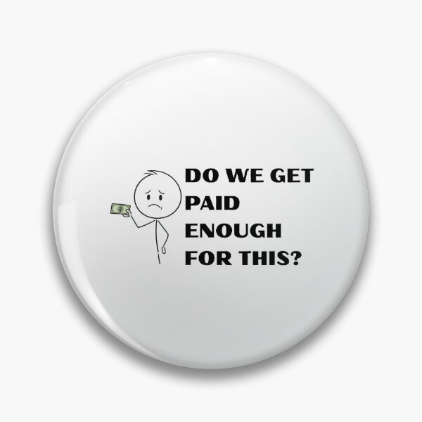 Item preview, Work Funny & Do We Get Paid Enough For This? designed and sold by madebyjulia7.
