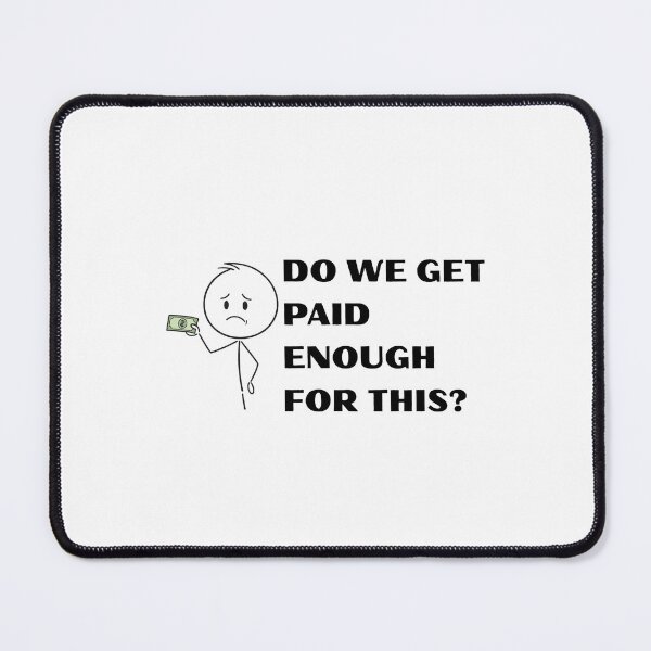 Item preview, Work Funny & Do We Get Paid Enough For This? designed and sold by madebyjulia7.