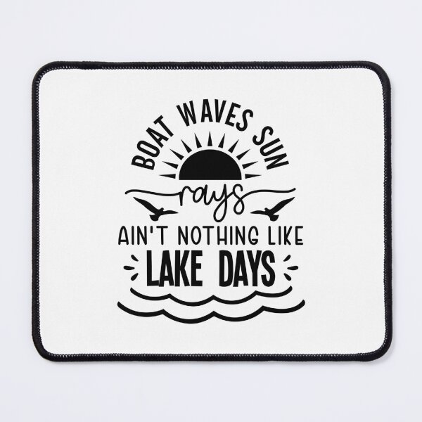 Item preview, Ain’t Nothing Like Lake Days – Sun Birds Waves Lake Life Design designed and sold by EmeraldeaArt.