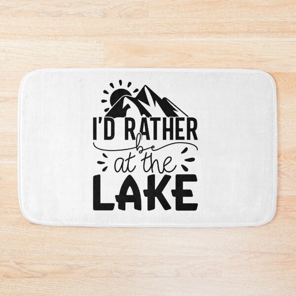 Item preview, I’d Rather Be at the Lake – Mountain Lake Adventure Design designed and sold by EmeraldeaArt.