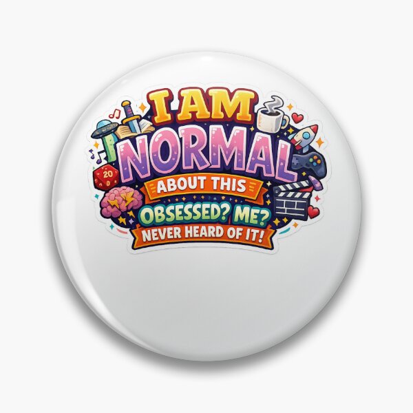 Item preview, I Am Normal About This – Funny Hyperfixation Sticker designed and sold by Kemetic Studio.