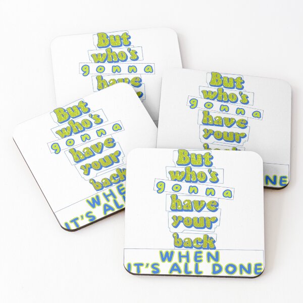 Item preview, But who's gonna have your back when it's all done  designed and sold by Stefrait-7.