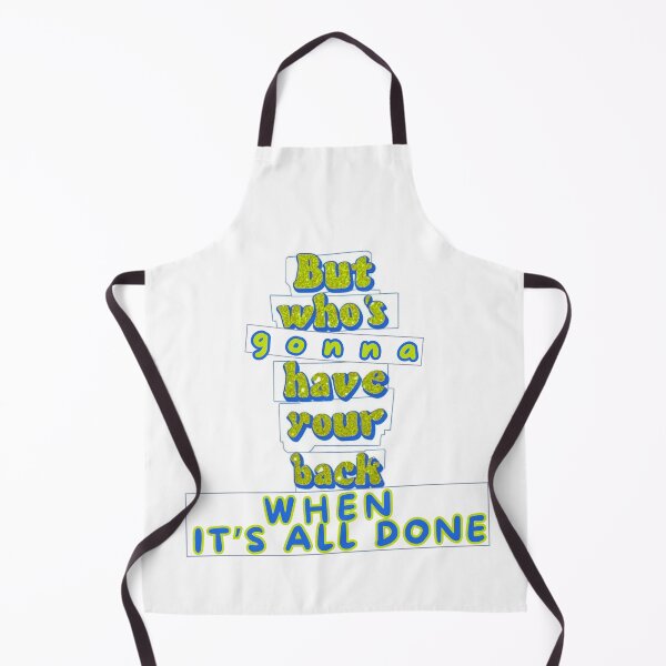 Item preview, But who's gonna have your back when it's all done designed and sold by Stefrait-7.