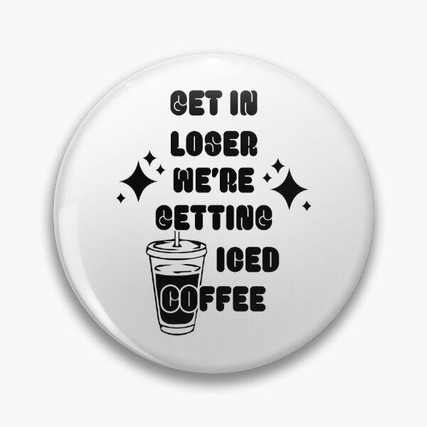 Item preview, Get In L**** Were Getting Iced Coffee designed and sold by Vgdraw.