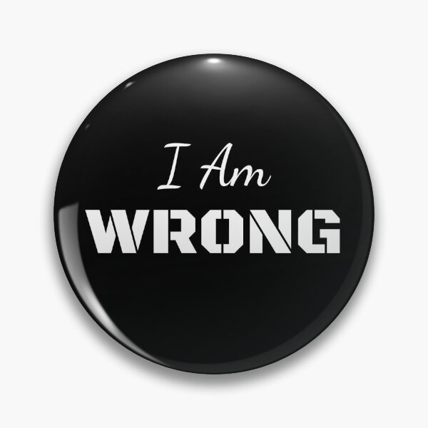 Item preview, I Am Wrong designed and sold by WordPuddle.