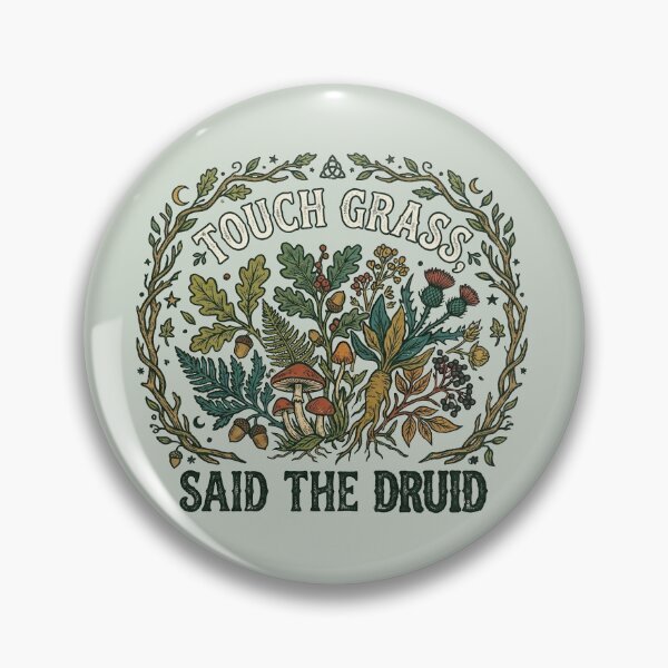 Item preview, Touch Grass, Said the Druid designed and sold by witchlingart.