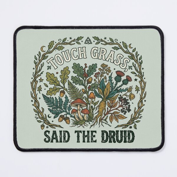 Item preview, Touch Grass, Said the Druid designed and sold by witchlingart.