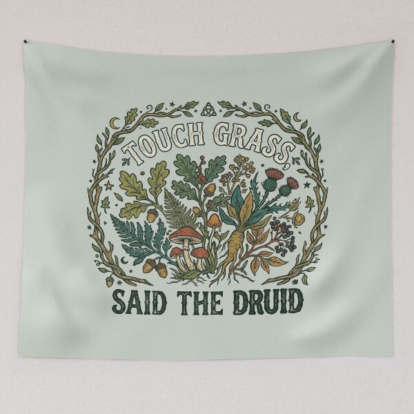 Item preview, Touch Grass, Said the Druid designed and sold by witchlingart.