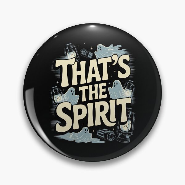 Item preview, That's the Spirit Funny Ghost Pun Paranormal Halloween Ghost Hunting Gift designed and sold by Say It With Ink.