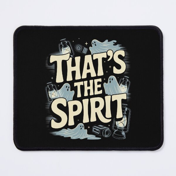 Item preview, That's the Spirit Funny Ghost Pun Paranormal Halloween Ghost Hunting Gift designed and sold by Say It With Ink.