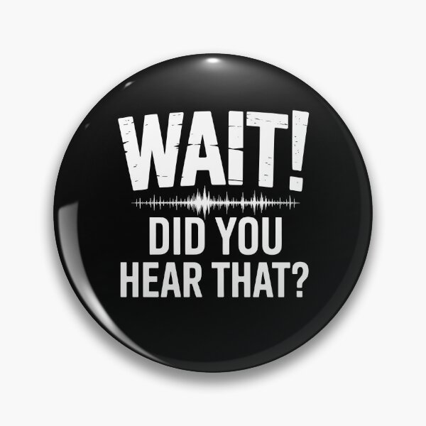 Item preview, Wait Did You Hear That Funny Ghost Hunter Paranormal Investigation Gift designed and sold by Say It With Ink.