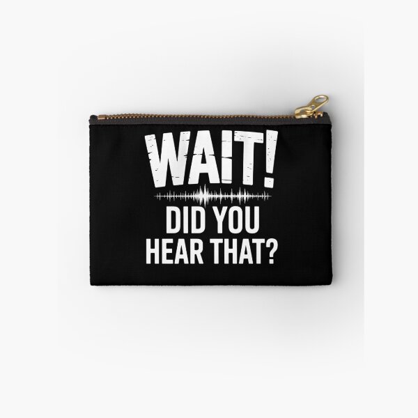 Item preview, Wait Did You Hear That Funny Ghost Hunter Paranormal Investigation Gift designed and sold by Say It With Ink.