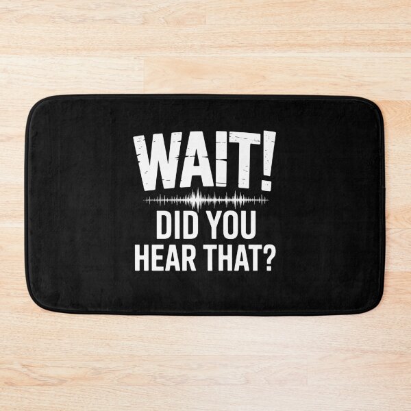 Item preview, Wait Did You Hear That Funny Ghost Hunter Paranormal Investigation Gift designed and sold by Say It With Ink.