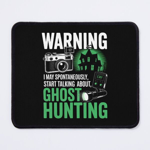 Item preview, Warning I May Spontaneously Start Talking About Ghost Hunting Paranormal Gift designed and sold by Say It With Ink.