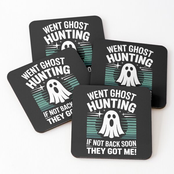 Item preview, Went Ghost Hunting If Not Back Soon They Got Me Funny Paranormal Gift designed and sold by Say It With Ink.