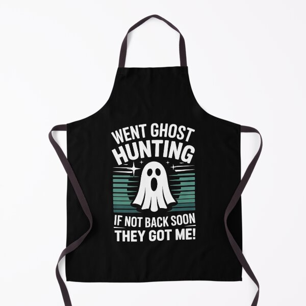 Item preview, Went Ghost Hunting If Not Back Soon They Got Me Funny Paranormal Gift designed and sold by Say It With Ink.