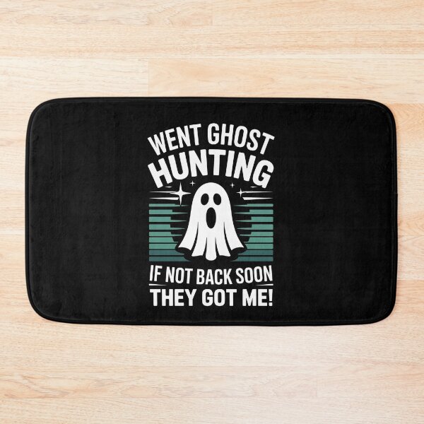 Item preview, Went Ghost Hunting If Not Back Soon They Got Me Funny Paranormal Gift designed and sold by Say It With Ink.