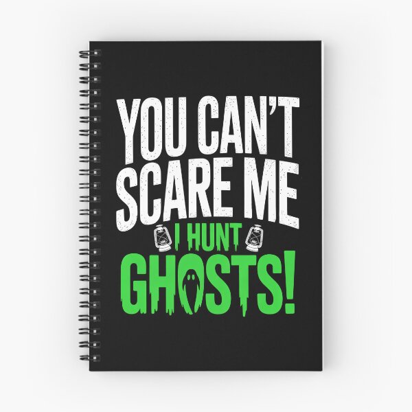 Item preview, You Can't Scare Me I Hunt Ghosts Funny Paranormal Investigator Halloween Gift designed and sold by Say It With Ink.