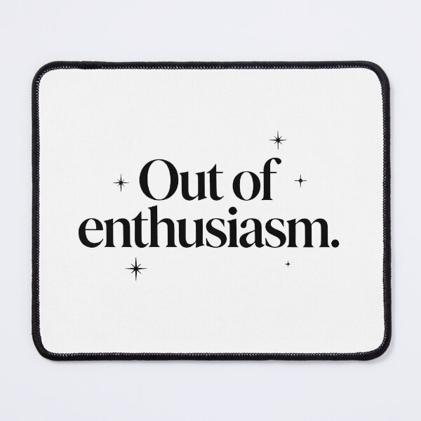 Item preview, Out of enthusiasm designed and sold by Spirit of Siam.
