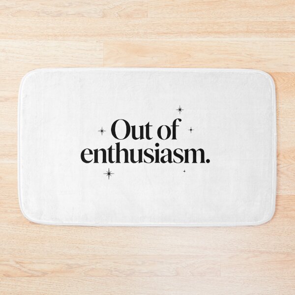Item preview, Out of enthusiasm designed and sold by Arty Art.