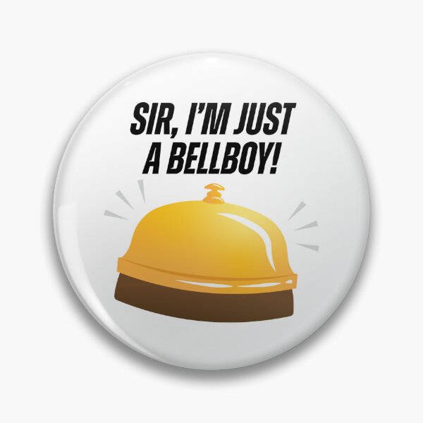 Item preview, Sir I'm Just a Bellboy! Heated Rivalry Quote designed and sold by AaaliceDesigns.