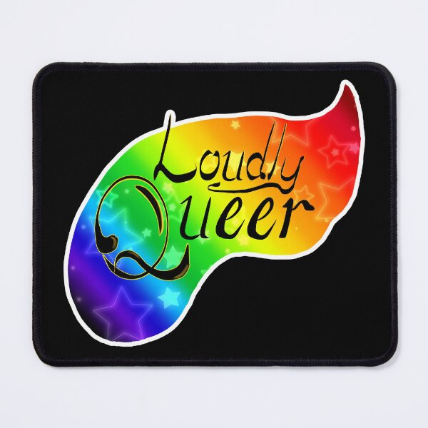 Item preview, Loudly Queer designed and sold by Three-Eyed-Cat.