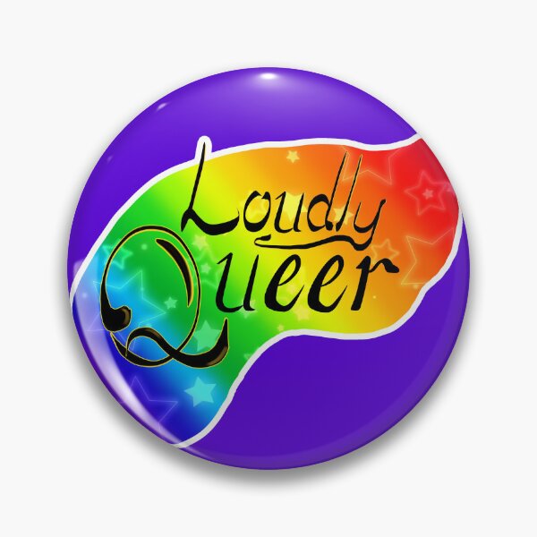 Item preview, Loudly Queer designed and sold by Three-Eyed-Cat.